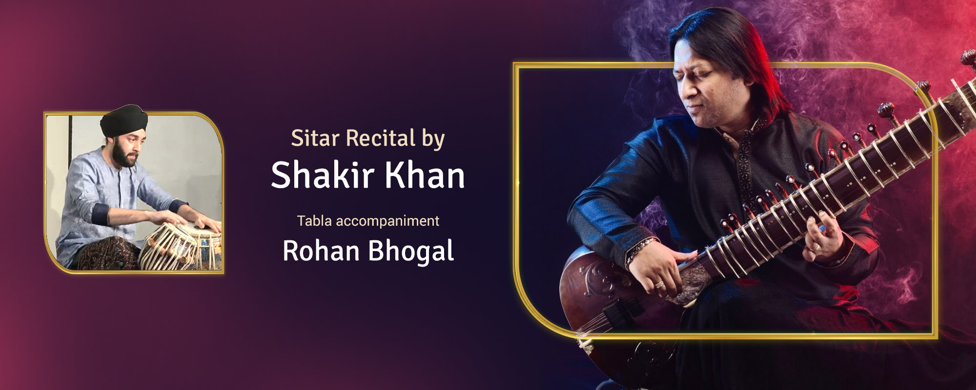 Shakir Khan with Rohan Bhogal concert